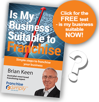 Book cover: Is my business suitable to franchise by brian keen