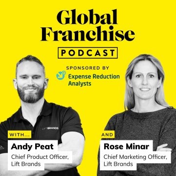 Graphic image for Global Franchise Podcast featuring Andy Peat and Rose Minar.