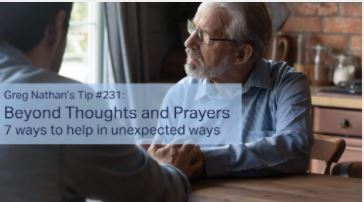 Graphic with the title 'Greg Nathan's Tips #231: Beyond Thoughts and Prayers - 7 Ways to Help in Unexpected Ways'.